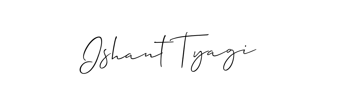 It looks lik you need a new signature style for name Ishant Tyagi. Design unique handwritten (Allison_Script) signature with our free signature maker in just a few clicks. Ishant Tyagi signature style 2 images and pictures png