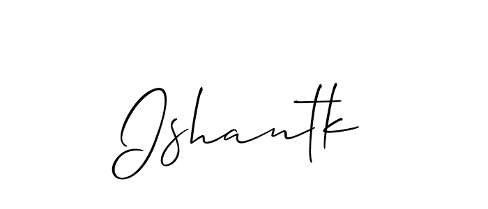 Make a beautiful signature design for name Ishantk. With this signature (Allison_Script) style, you can create a handwritten signature for free. Ishantk signature style 2 images and pictures png