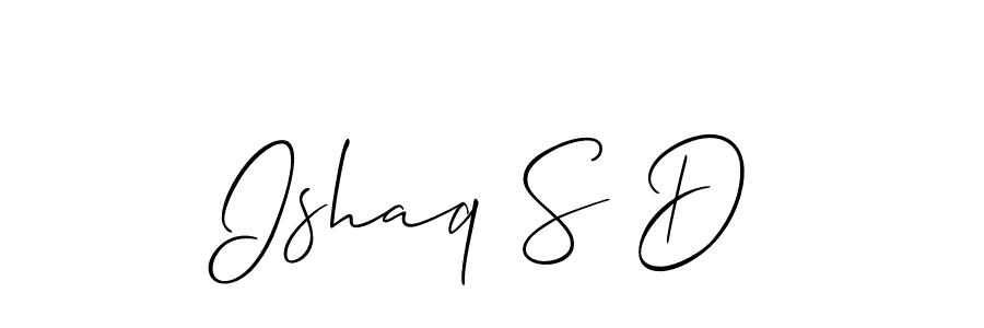You should practise on your own different ways (Allison_Script) to write your name (Ishaq S D) in signature. don't let someone else do it for you. Ishaq S D signature style 2 images and pictures png