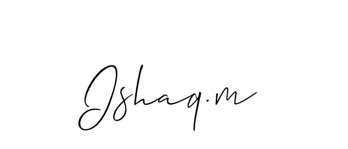 Make a beautiful signature design for name Ishaq.m. With this signature (Allison_Script) style, you can create a handwritten signature for free. Ishaq.m signature style 2 images and pictures png