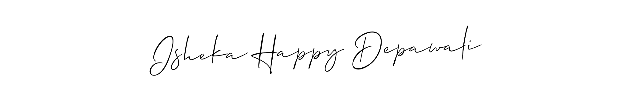 Also we have Isheka Happy Depawali name is the best signature style. Create professional handwritten signature collection using Allison_Script autograph style. Isheka Happy Depawali signature style 2 images and pictures png