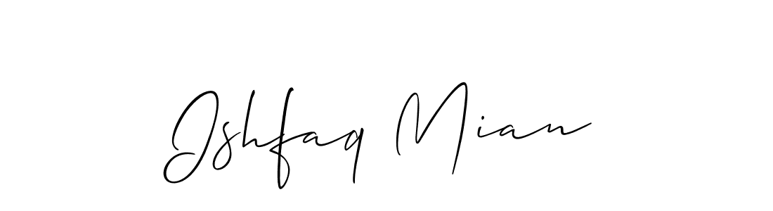 Make a beautiful signature design for name Ishfaq Mian. With this signature (Allison_Script) style, you can create a handwritten signature for free. Ishfaq Mian signature style 2 images and pictures png