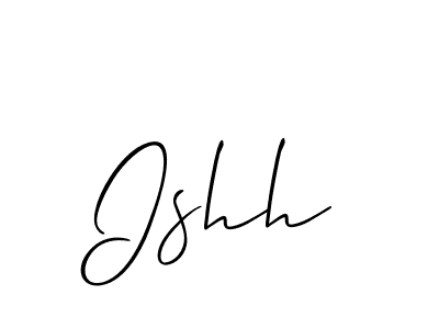 Make a short Ishh signature style. Manage your documents anywhere anytime using Allison_Script. Create and add eSignatures, submit forms, share and send files easily. Ishh signature style 2 images and pictures png