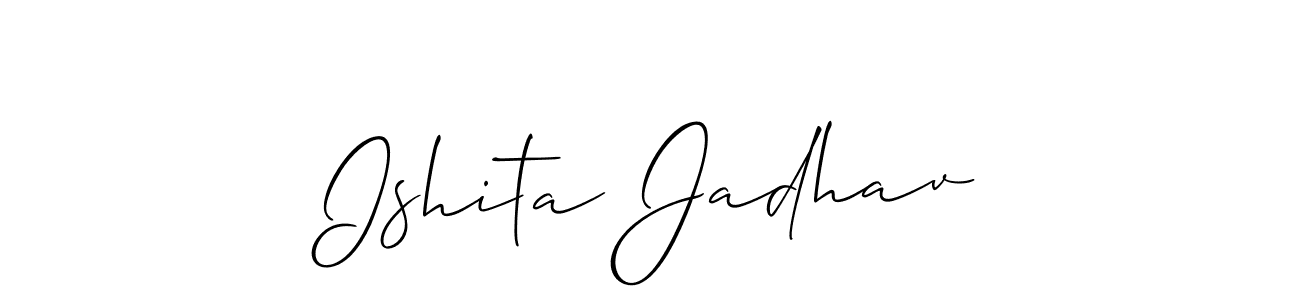 You should practise on your own different ways (Allison_Script) to write your name (Ishita Jadhav) in signature. don't let someone else do it for you. Ishita Jadhav signature style 2 images and pictures png
