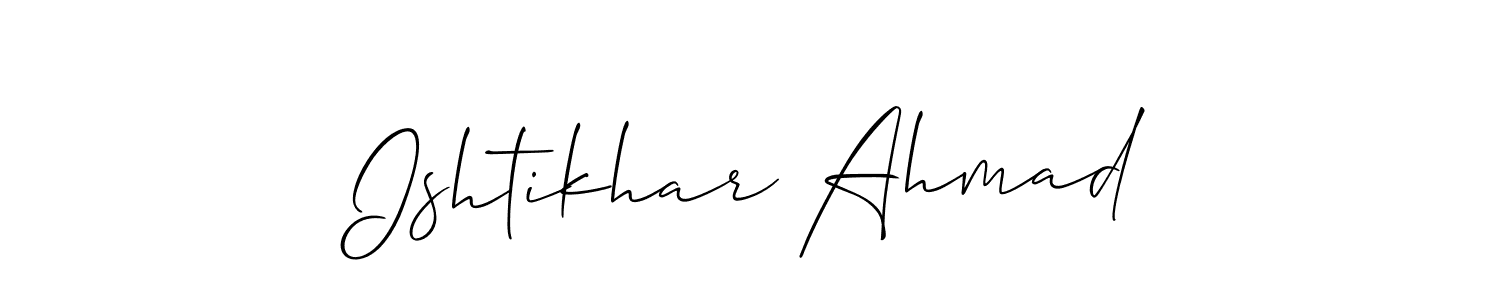 Use a signature maker to create a handwritten signature online. With this signature software, you can design (Allison_Script) your own signature for name Ishtikhar Ahmad. Ishtikhar Ahmad signature style 2 images and pictures png