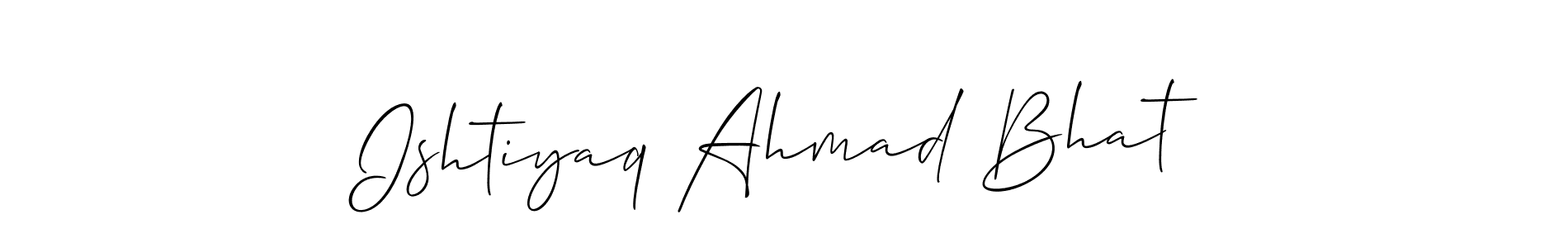 Create a beautiful signature design for name Ishtiyaq Ahmad Bhat. With this signature (Allison_Script) fonts, you can make a handwritten signature for free. Ishtiyaq Ahmad Bhat signature style 2 images and pictures png