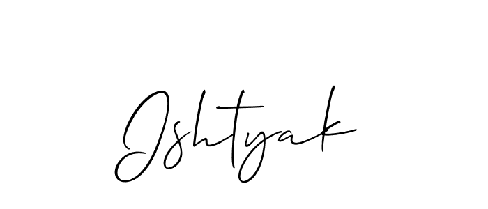 You should practise on your own different ways (Allison_Script) to write your name (Ishtyak) in signature. don't let someone else do it for you. Ishtyak signature style 2 images and pictures png