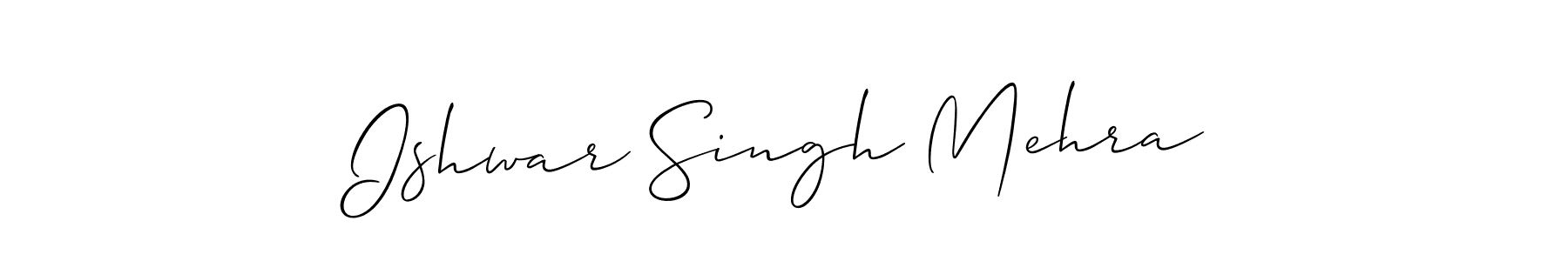 Also we have Ishwar Singh Mehra name is the best signature style. Create professional handwritten signature collection using Allison_Script autograph style. Ishwar Singh Mehra signature style 2 images and pictures png