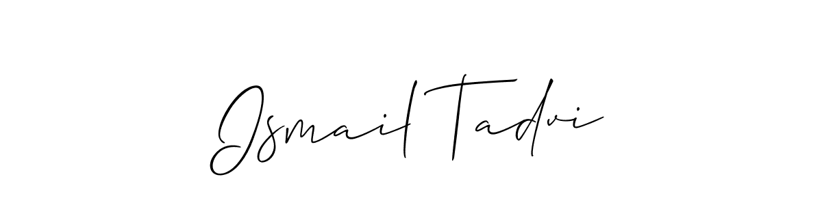 Make a beautiful signature design for name Ismail Tadvi. With this signature (Allison_Script) style, you can create a handwritten signature for free. Ismail Tadvi signature style 2 images and pictures png