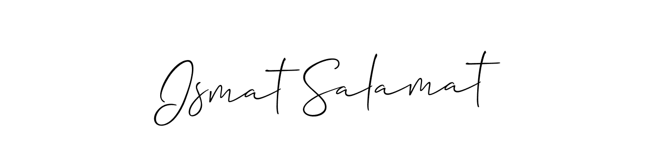 Also we have Ismat Salamat name is the best signature style. Create professional handwritten signature collection using Allison_Script autograph style. Ismat Salamat signature style 2 images and pictures png
