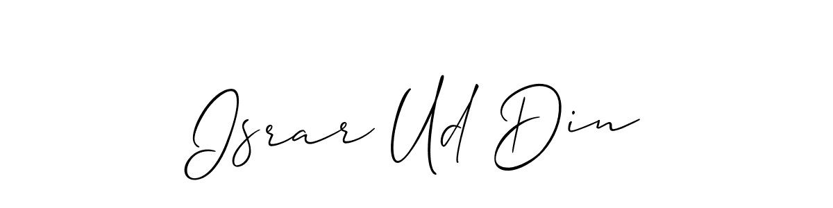 Also we have Israr Ud Din name is the best signature style. Create professional handwritten signature collection using Allison_Script autograph style. Israr Ud Din signature style 2 images and pictures png