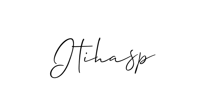 Design your own signature with our free online signature maker. With this signature software, you can create a handwritten (Allison_Script) signature for name Itihasp. Itihasp signature style 2 images and pictures png