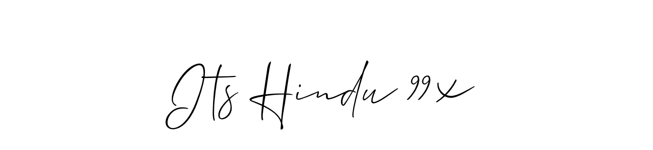 Design your own signature with our free online signature maker. With this signature software, you can create a handwritten (Allison_Script) signature for name Its Hindu 99x. Its Hindu 99x signature style 2 images and pictures png