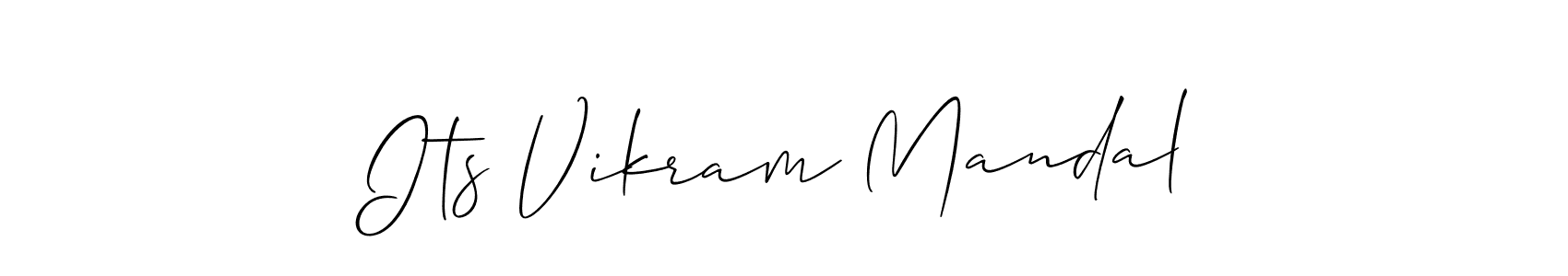 Make a short Its Vikram Mandal signature style. Manage your documents anywhere anytime using Allison_Script. Create and add eSignatures, submit forms, share and send files easily. Its Vikram Mandal signature style 2 images and pictures png