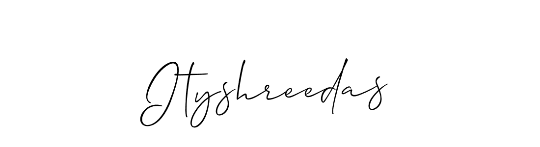 Also we have Ityshreedas name is the best signature style. Create professional handwritten signature collection using Allison_Script autograph style. Ityshreedas signature style 2 images and pictures png