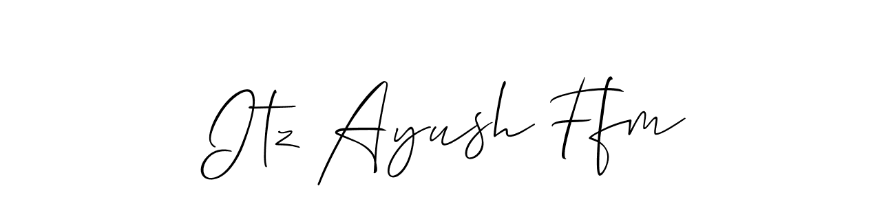 How to make Itz Ayush Ffm name signature. Use Allison_Script style for creating short signs online. This is the latest handwritten sign. Itz Ayush Ffm signature style 2 images and pictures png