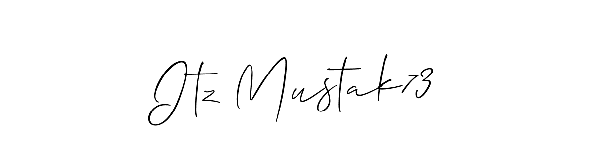 It looks lik you need a new signature style for name Itz Mustak73. Design unique handwritten (Allison_Script) signature with our free signature maker in just a few clicks. Itz Mustak73 signature style 2 images and pictures png