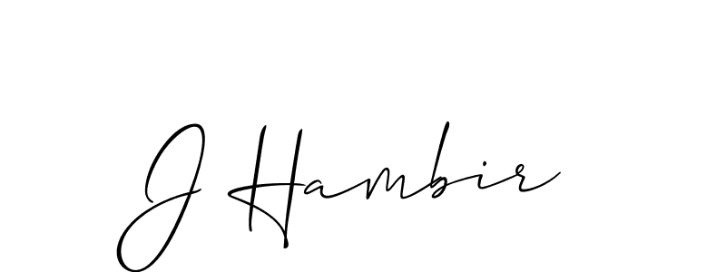 It looks lik you need a new signature style for name J Hambir. Design unique handwritten (Allison_Script) signature with our free signature maker in just a few clicks. J Hambir signature style 2 images and pictures png