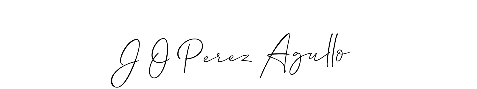 Design your own signature with our free online signature maker. With this signature software, you can create a handwritten (Allison_Script) signature for name J O Perez Agullo. J O Perez Agullo signature style 2 images and pictures png