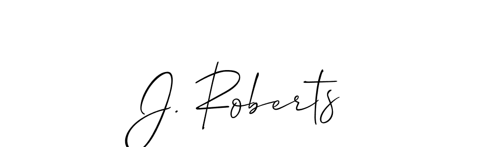 Design your own signature with our free online signature maker. With this signature software, you can create a handwritten (Allison_Script) signature for name J. Roberts. J. Roberts signature style 2 images and pictures png