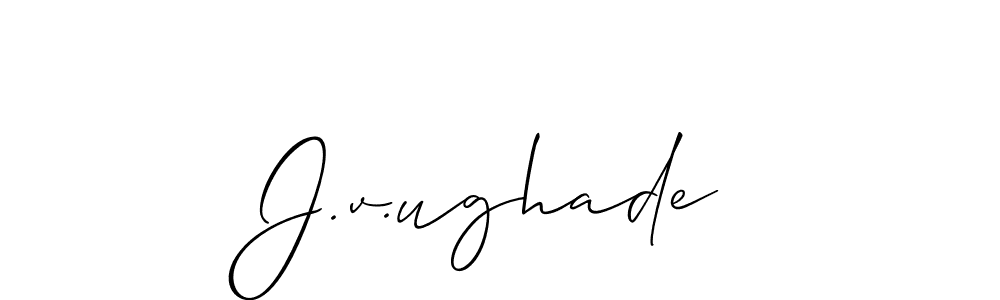 Also we have J.v.ughade name is the best signature style. Create professional handwritten signature collection using Allison_Script autograph style. J.v.ughade signature style 2 images and pictures png