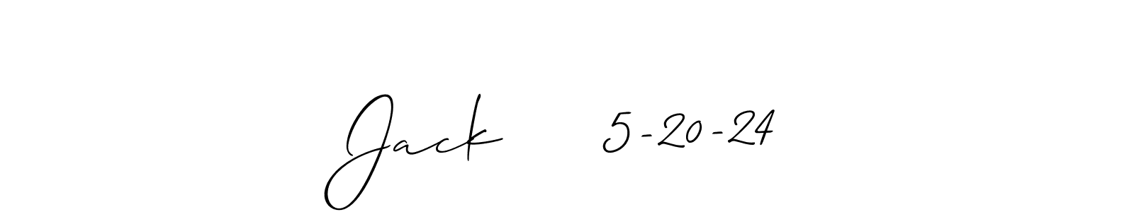How to make Jack     5-20-24 signature? Allison_Script is a professional autograph style. Create handwritten signature for Jack     5-20-24 name. Jack     5-20-24 signature style 2 images and pictures png