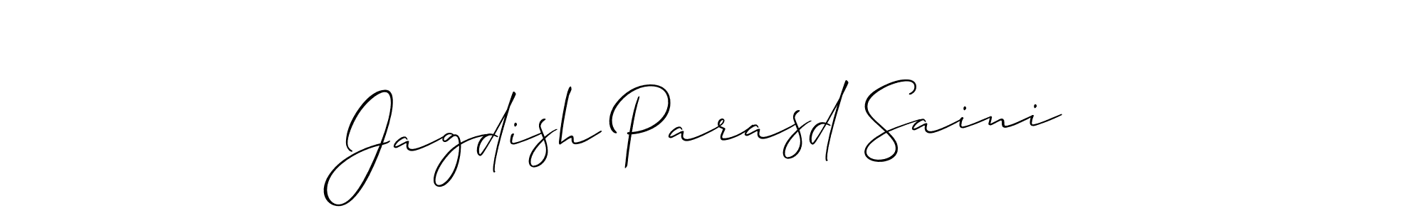 Also You can easily find your signature by using the search form. We will create Jagdish Parasd Saini name handwritten signature images for you free of cost using Allison_Script sign style. Jagdish Parasd Saini signature style 2 images and pictures png