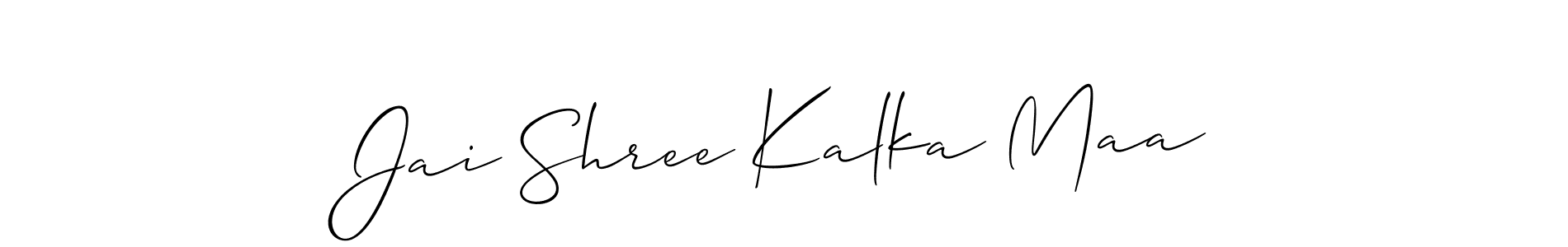 Best and Professional Signature Style for Jai Shree Kalka Maa. Allison_Script Best Signature Style Collection. Jai Shree Kalka Maa signature style 2 images and pictures png