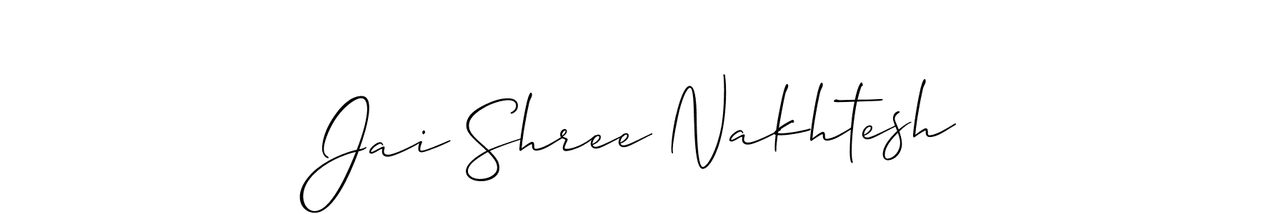 Also You can easily find your signature by using the search form. We will create Jai Shree Nakhtesh name handwritten signature images for you free of cost using Allison_Script sign style. Jai Shree Nakhtesh signature style 2 images and pictures png