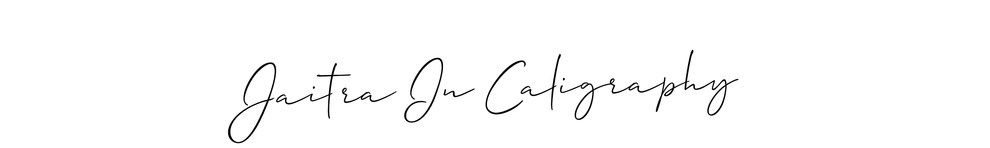 Make a beautiful signature design for name Jaitra In Caligraphy. Use this online signature maker to create a handwritten signature for free. Jaitra In Caligraphy signature style 2 images and pictures png