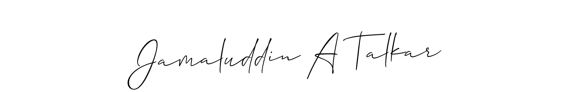 You should practise on your own different ways (Allison_Script) to write your name (Jamaluddin A Talkar) in signature. don't let someone else do it for you. Jamaluddin A Talkar signature style 2 images and pictures png