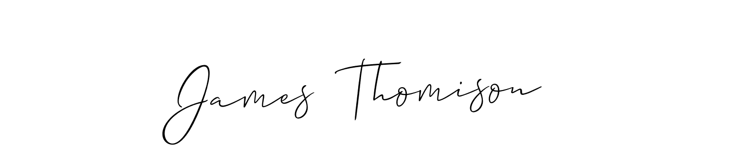 Allison_Script is a professional signature style that is perfect for those who want to add a touch of class to their signature. It is also a great choice for those who want to make their signature more unique. Get James  Thomison name to fancy signature for free. James  Thomison signature style 2 images and pictures png