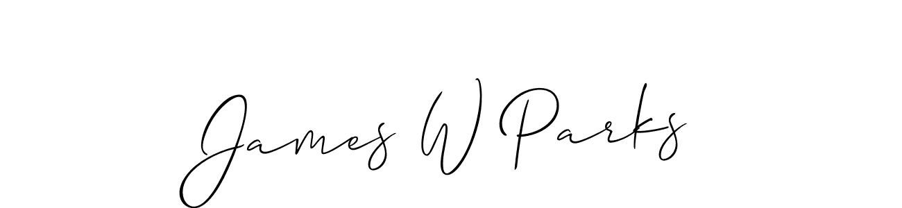James W Parks stylish signature style. Best Handwritten Sign (Allison_Script) for my name. Handwritten Signature Collection Ideas for my name James W Parks. James W Parks signature style 2 images and pictures png