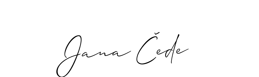 Also You can easily find your signature by using the search form. We will create Jana Čede name handwritten signature images for you free of cost using Allison_Script sign style. Jana Čede signature style 2 images and pictures png