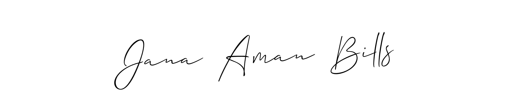Design your own signature with our free online signature maker. With this signature software, you can create a handwritten (Allison_Script) signature for name Jana  Aman  Bills. Jana  Aman  Bills signature style 2 images and pictures png
