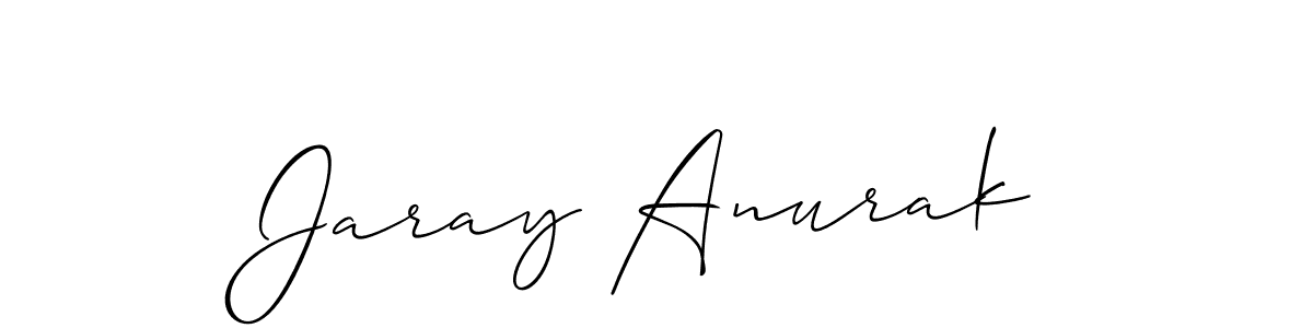 Also we have Jaray Anurak name is the best signature style. Create professional handwritten signature collection using Allison_Script autograph style. Jaray Anurak signature style 2 images and pictures png