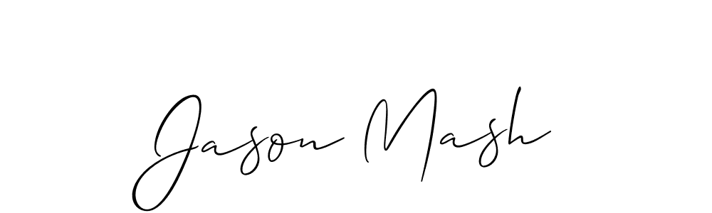 How to make Jason Mash signature? Allison_Script is a professional autograph style. Create handwritten signature for Jason Mash name. Jason Mash signature style 2 images and pictures png