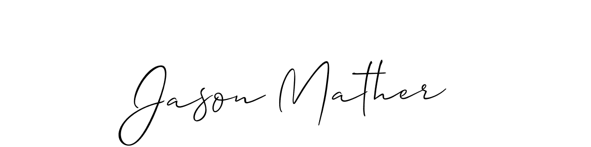 Best and Professional Signature Style for Jason Mather. Allison_Script Best Signature Style Collection. Jason Mather signature style 2 images and pictures png