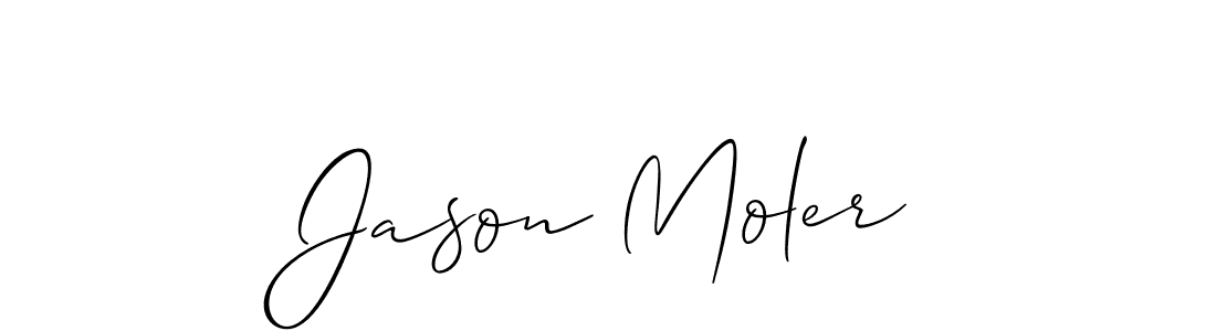 It looks lik you need a new signature style for name Jason Moler. Design unique handwritten (Allison_Script) signature with our free signature maker in just a few clicks. Jason Moler signature style 2 images and pictures png