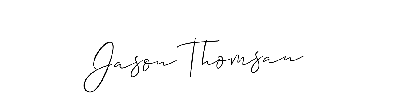 Also You can easily find your signature by using the search form. We will create Jason Thomsan name handwritten signature images for you free of cost using Allison_Script sign style. Jason Thomsan signature style 2 images and pictures png