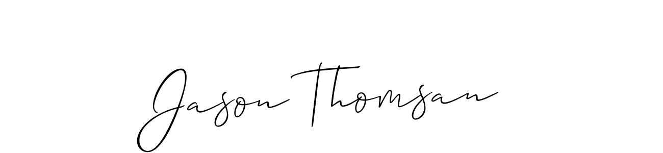 Check out images of Autograph of Jason Thomsan name. Actor Jason Thomsan Signature Style. Allison_Script is a professional sign style online. Jason Thomsan signature style 2 images and pictures png