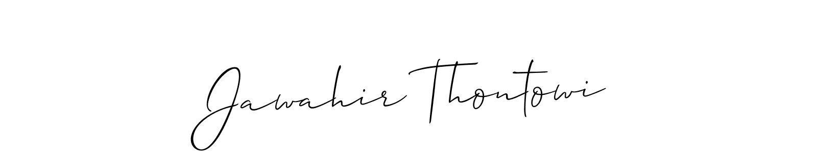 Design your own signature with our free online signature maker. With this signature software, you can create a handwritten (Allison_Script) signature for name Jawahir Thontowi. Jawahir Thontowi signature style 2 images and pictures png