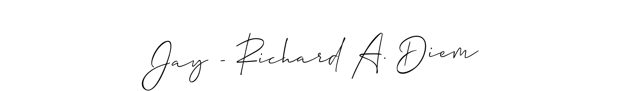 Design your own signature with our free online signature maker. With this signature software, you can create a handwritten (Allison_Script) signature for name Jay - Richard A. Diem. Jay - Richard A. Diem signature style 2 images and pictures png