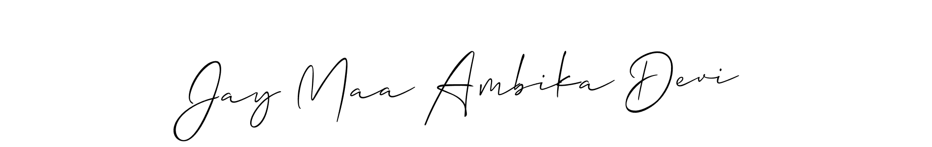 How to make Jay Maa Ambika Devi name signature. Use Allison_Script style for creating short signs online. This is the latest handwritten sign. Jay Maa Ambika Devi signature style 2 images and pictures png