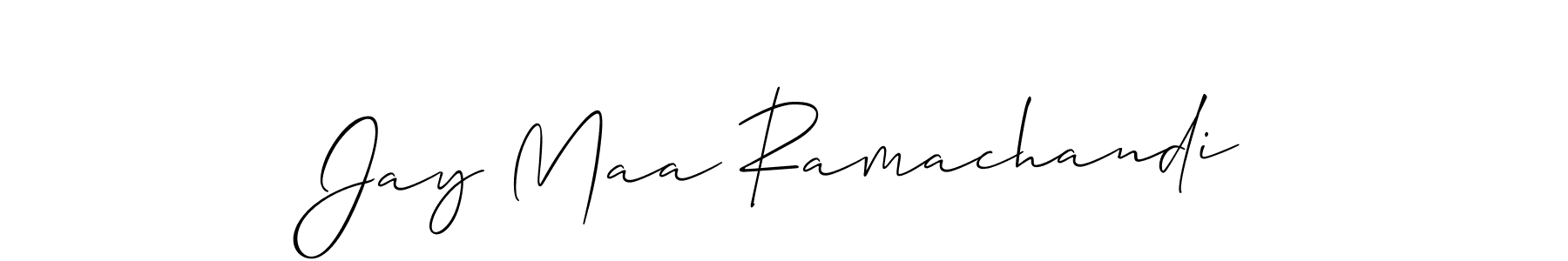 Also we have Jay Maa Ramachandi name is the best signature style. Create professional handwritten signature collection using Allison_Script autograph style. Jay Maa Ramachandi signature style 2 images and pictures png