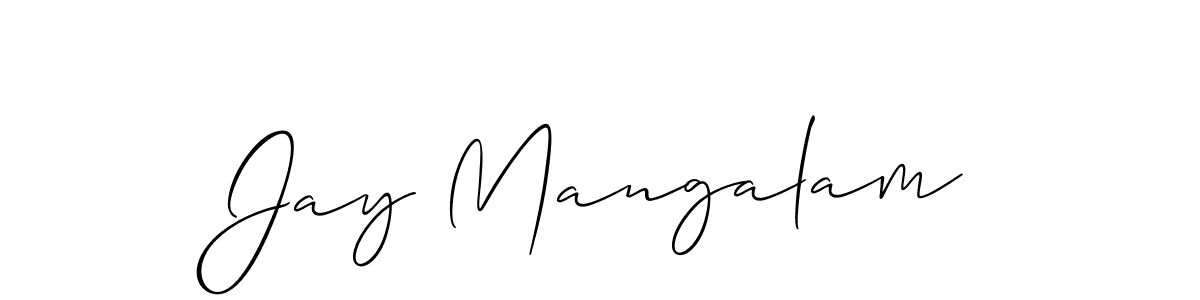 Make a short Jay Mangalam signature style. Manage your documents anywhere anytime using Allison_Script. Create and add eSignatures, submit forms, share and send files easily. Jay Mangalam signature style 2 images and pictures png