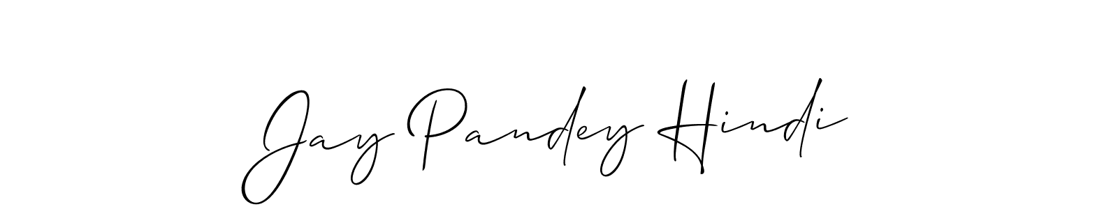 Design your own signature with our free online signature maker. With this signature software, you can create a handwritten (Allison_Script) signature for name Jay Pandey Hindi. Jay Pandey Hindi signature style 2 images and pictures png