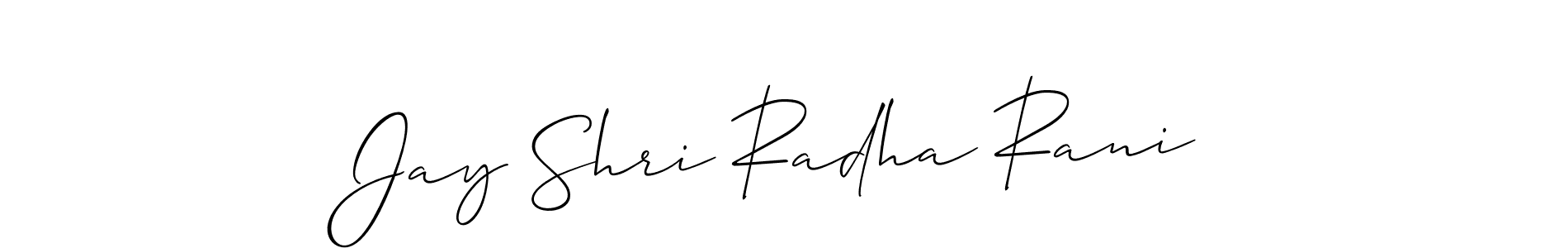 You should practise on your own different ways (Allison_Script) to write your name (Jay Shri Radha Rani) in signature. don't let someone else do it for you. Jay Shri Radha Rani signature style 2 images and pictures png