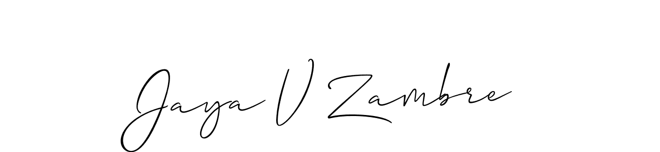 Create a beautiful signature design for name Jaya V Zambre. With this signature (Allison_Script) fonts, you can make a handwritten signature for free. Jaya V Zambre signature style 2 images and pictures png