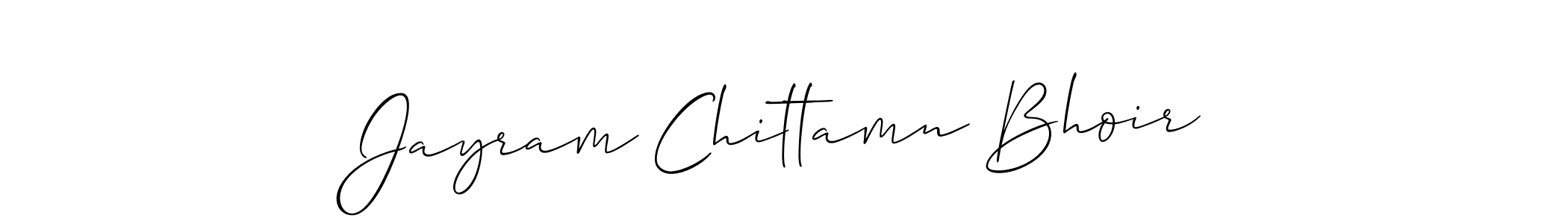 It looks lik you need a new signature style for name Jayram Chittamn Bhoir. Design unique handwritten (Allison_Script) signature with our free signature maker in just a few clicks. Jayram Chittamn Bhoir signature style 2 images and pictures png